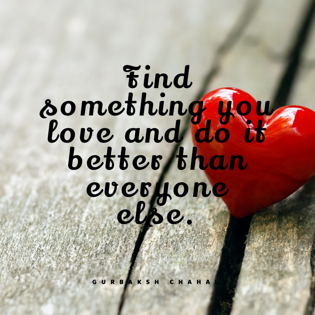 Find something you love