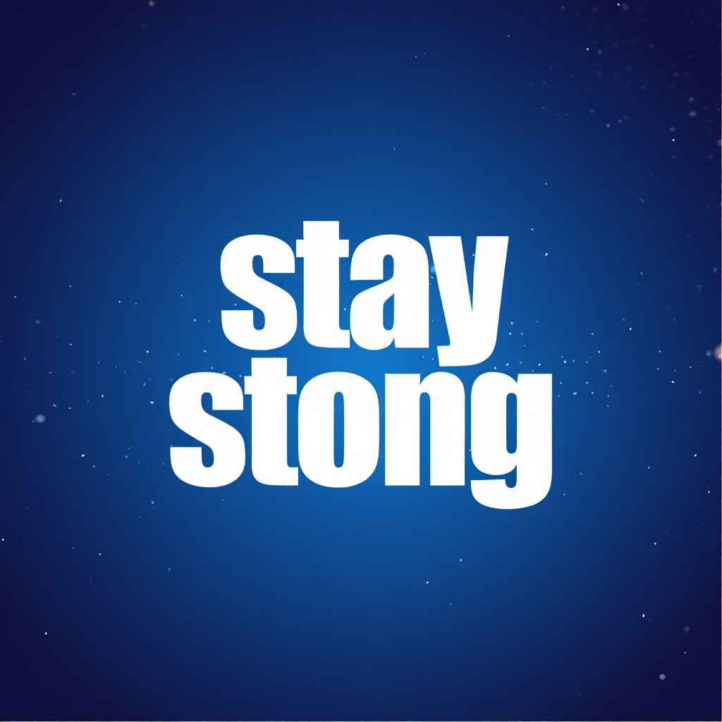 A motivational wallpaper design featuring the text stay stong